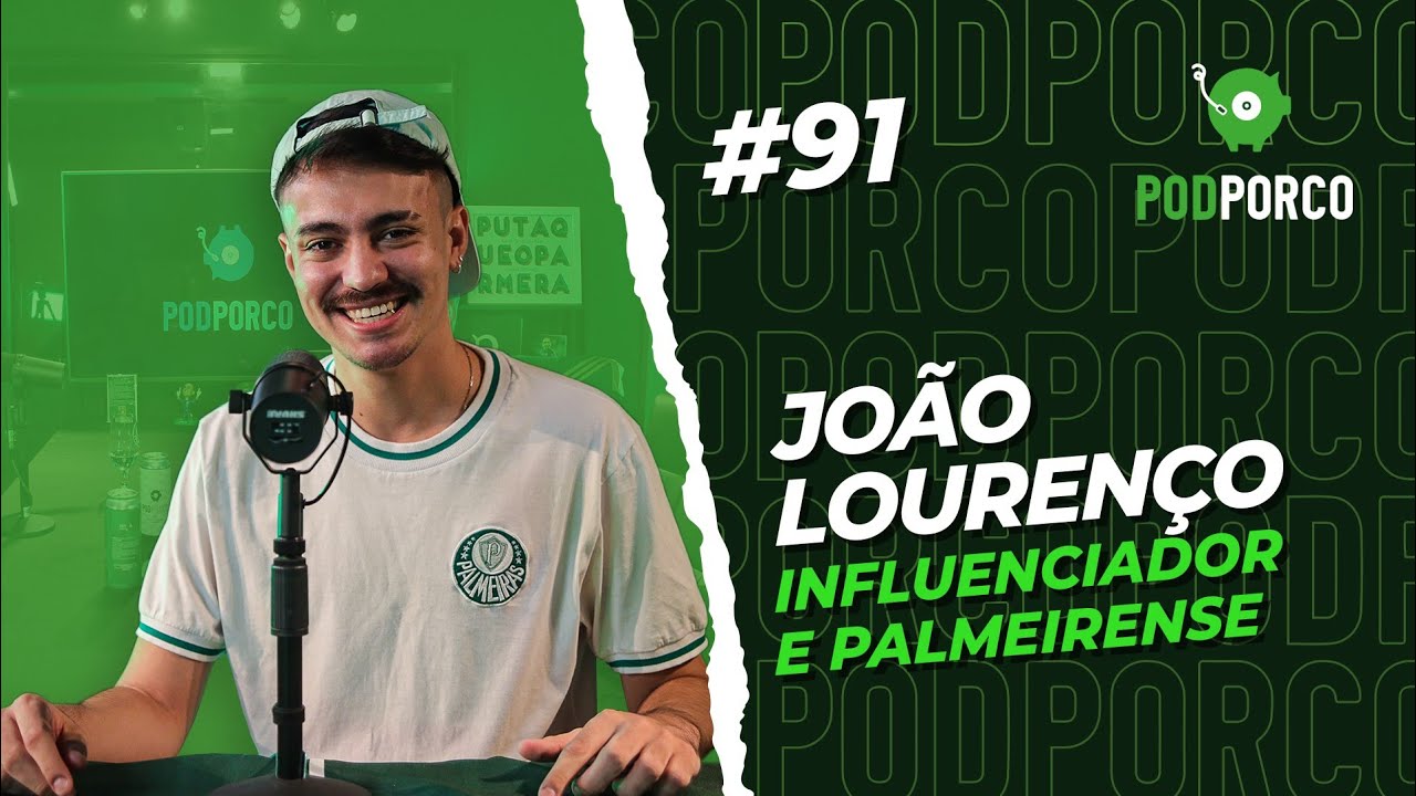JOÃO LOURENÇO - PODPORCO #91