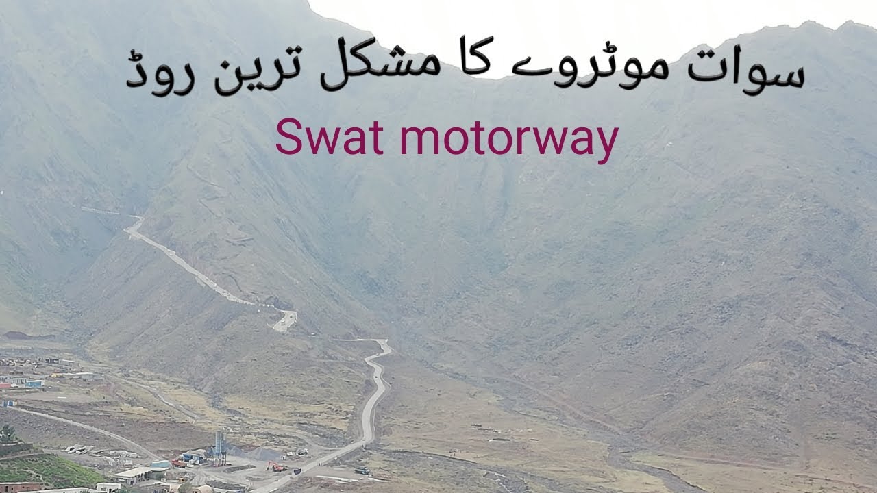 SWAT motorway | Swat Motorway Latest Updates | kpk | PAkISTAN | Dangerous Road - YouTube