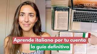 Cómo aprender italiano por tu cuenta (guía, ejercicios, recursos)