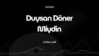 DUYSAN DÖNER MİYDİN / Vol:1