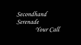 Story WhatsApp  'Secondhand serenade your call'