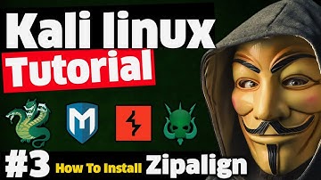 Kali Linux Tutorial :- How To Install Zipalign | Zipalign error Fix | 2023