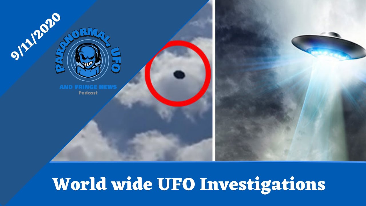 UFO Investigation - Special Report - Paranormal, UFO and Fringe News Podcast