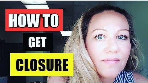 How to get closure from a narcissist