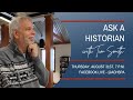 Ask a Historian with Tim Smith