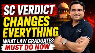 SC Verdict Changes Everything: What Law Graduates Must Do Now ⚖️ | 2026 Judiciary Update