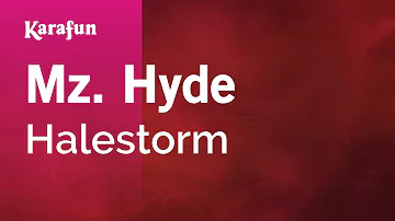 Mz. Hyde - Halestorm | Karaoke Version | KaraFun