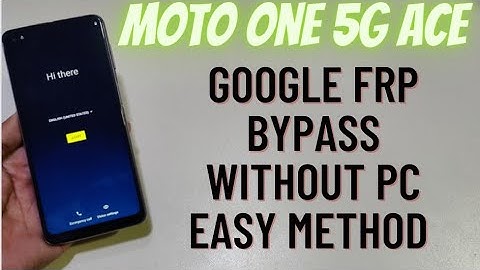 Motorola One 5G Ace Frp Bypass Without Pc 2023