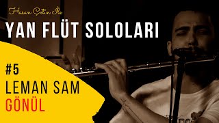 Leman Sam - Gönül / Yan Flüt Solo Resimi