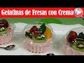 Gelatinas de Fresas con Crema y Frutas Individuales - Recetas en Casayfamiliatv