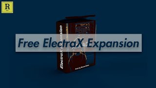 🔥FREE ElectraX Preset Bank - 'Arcade'🔥