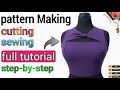 Complete Pattern Making, Draping, Cutting & Sewing Tutorial | Step-by-Step Fashion Design