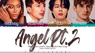 JVKE, Jimin of BTS, Charlie Puth, \& Muni Long - ‘Angel Pt. 2' Lyrics [Color Coded_Eng]