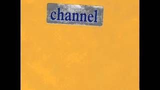 Channel - 2nd Self Titled 7