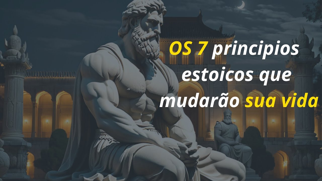 7 principios estoicos que se aplicado ira mudar sua vida pra sempre ...