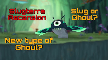 Slugterra Ascension New Kind of Ghoul expalined