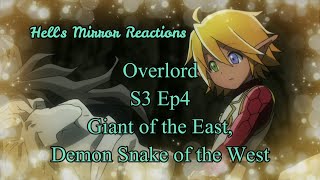 Overlord Season 3 Episode 4: Giant of the East, Demon Snake of the West   HELLS MIRROR REACTIONS