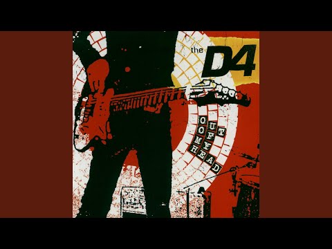The D4 - Out of My Head