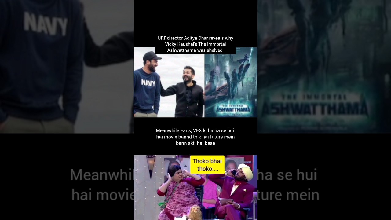 URI' director Aditya Dhar reveals why Vicky Kaushal's The Immortal Ashwatthama was shelved,