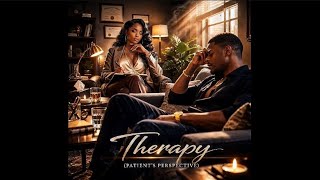 Therapy (Patient’s Perspective) | R&B Soul Song About Men’s Mental Health