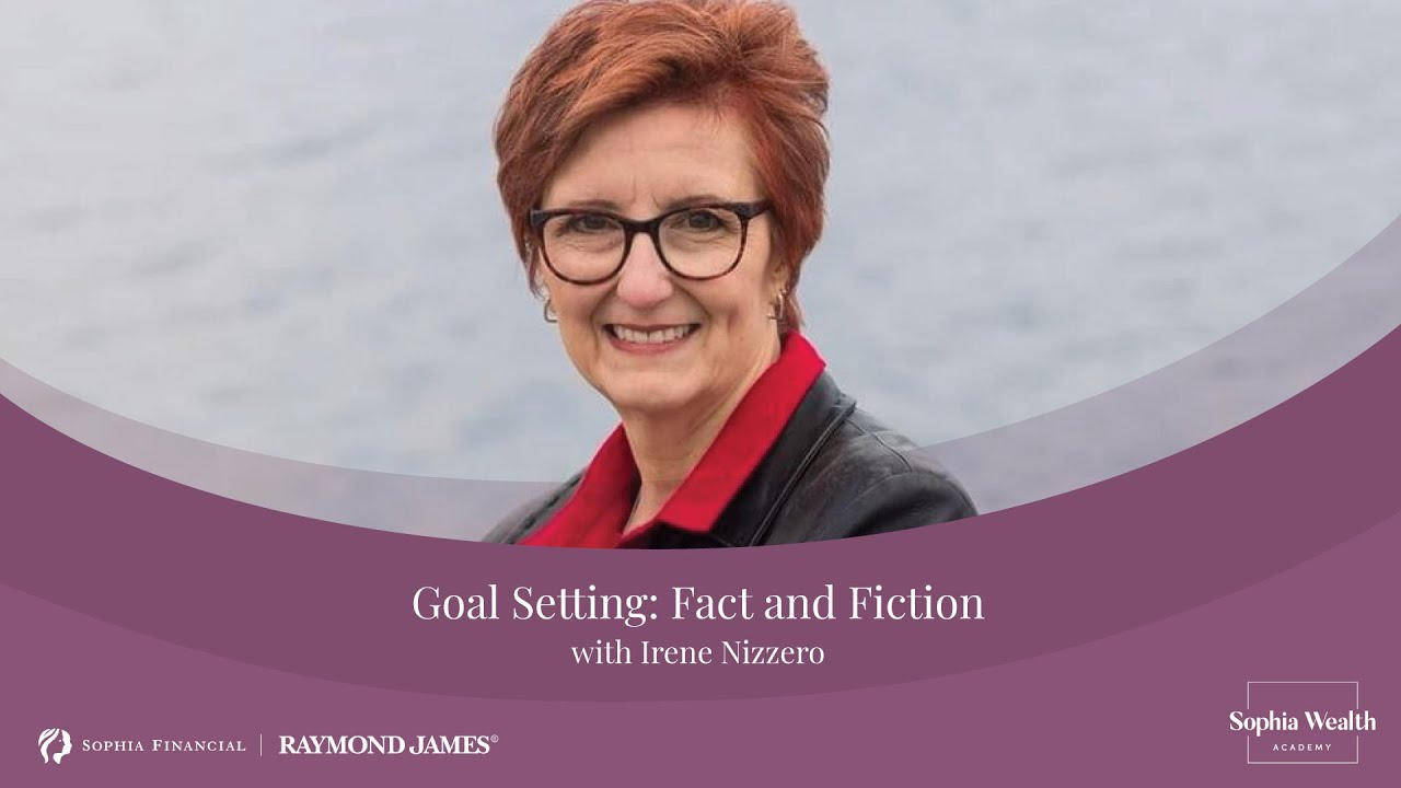 Wise Money Talks Fall 2021 - Goal Setting: Fact and Fiction with Irene Nizzero