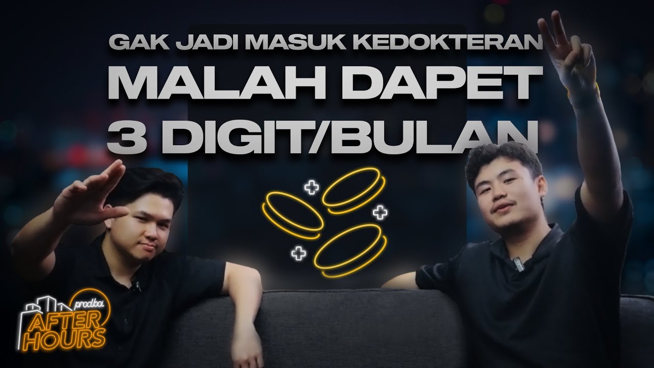 GAK JADI MASUK KEDOKTERAN MALAH NGONTEN DAPET 3 DIGIT | PRODBOI AFTER HOURS - EP 00 (PILOT)