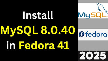Install MySQL 8.0.40 Server on Fedora 41 Like a Pro! Step-by-Step Guide | 2025