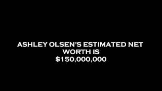 Ashley Olsen's Net Worth?