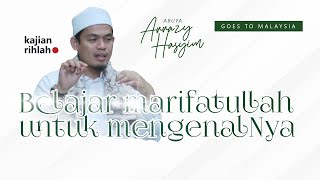 🔴 Belajar Marifatullah untuk MengenalNya - Buya Arrazy Hasyim