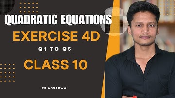 Quadratic Equations Ex 4D Q1 to Q5 | Class 10 | RS Aggarwal | Chapter 4  CBSE | Rajmith study