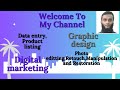 Data entry, Graphic design, Digital marketing and photo development such as edit resize... platform