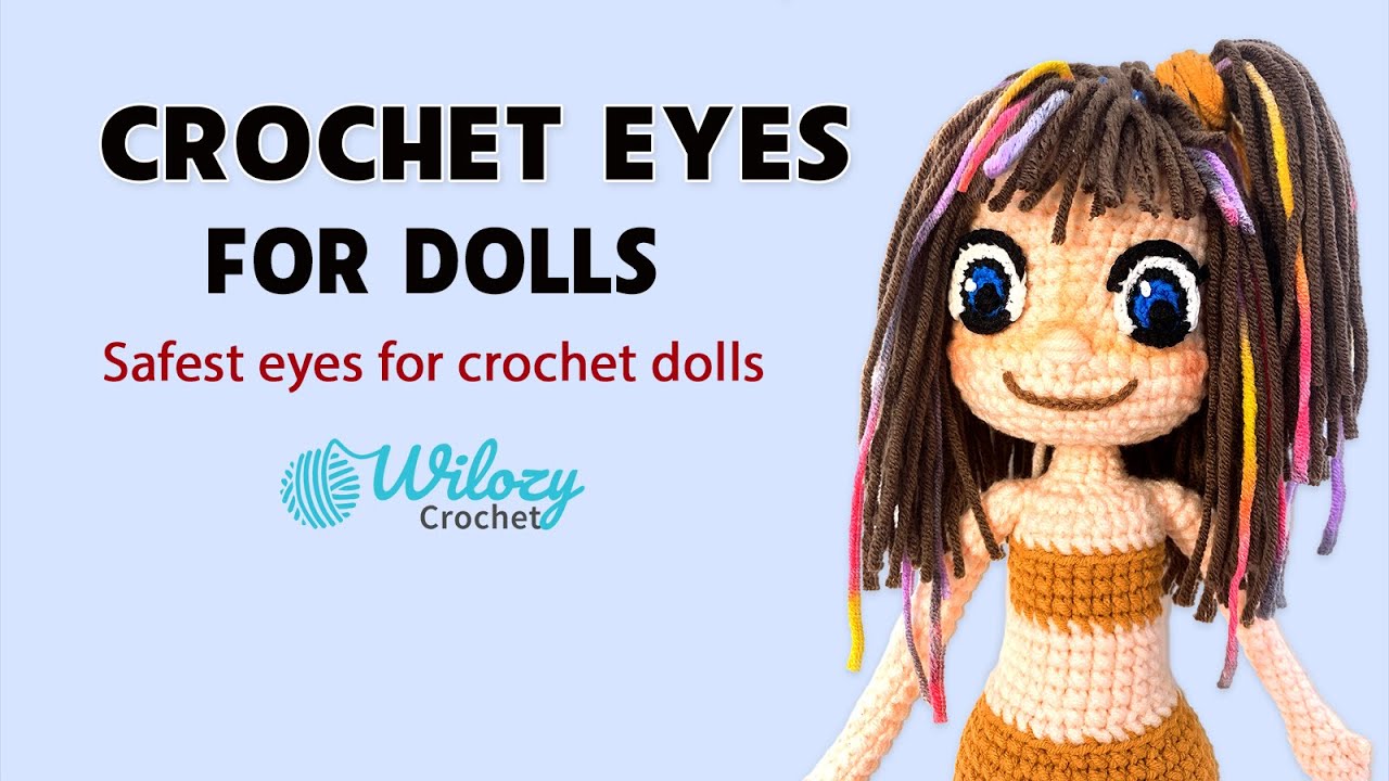 Easy Crochet For Beginner: How To Crochet Eyes for Doll - Safest Eyes for Dolls  Amigurumi Tutorial 
