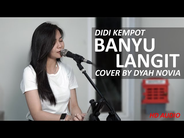 BANYU LANGIT - DIDI KEMPOT COVER BY DYAH NOVIA ( HD AUDIO ) class=