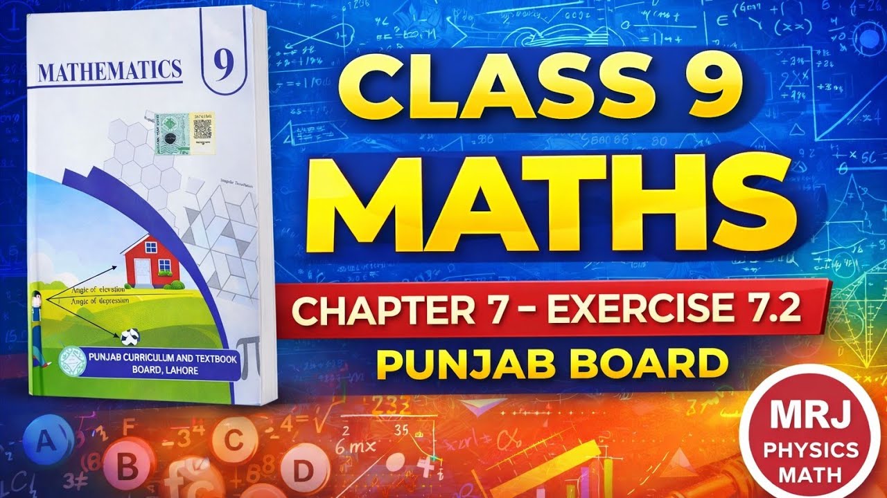 Class 9 Maths Chapter 7 Exercise 7.2 Complete Solution | Punjab Textbook Board