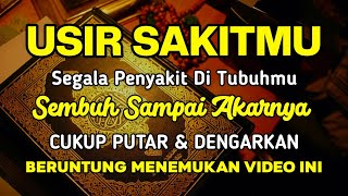 Download Lagu USIR SAKITMU 🤲 INSYAALLAH S4KIT DITUBUHMU S3MBUH TANPA BER0BAT KE D0KTER❗ MP3 Download Lagu USIR SAKITMU 🤲 INSYAALLAH S4KIT DITUBUHMU S3MBUH TANPA BER0BAT KE D0KTER❗ MP3