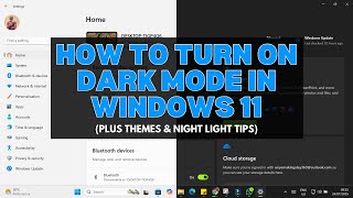 How to Turn On Dark Mode in Windows 11 (Plus Themes & Night Light Tips)