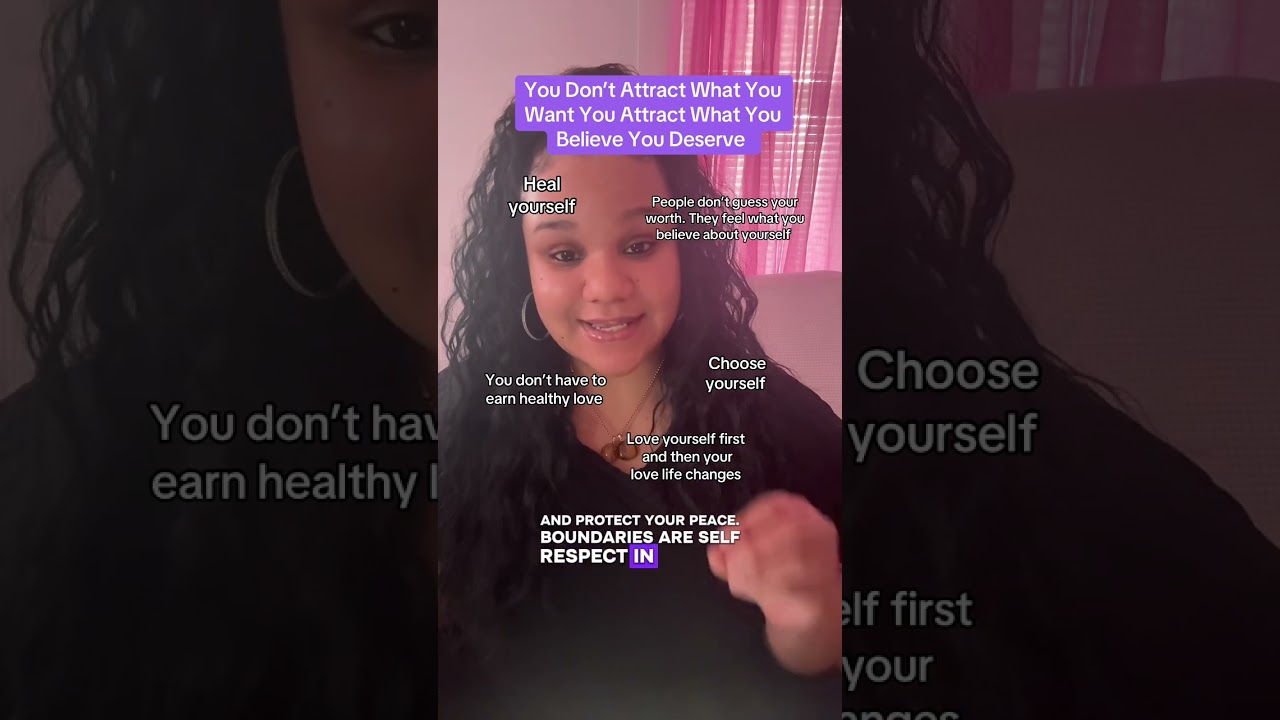 You don’t attract what you want you attract what you think you deserve 