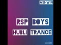 RSP Trance.  Hubil trance. Dj Mp3 Song