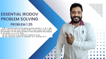 Essential Irodov Problem Solving Series | Question 1.35 | JEE / NEET | Concept Building |