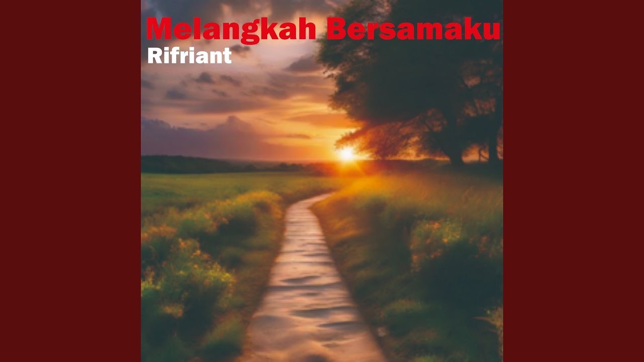 Melangkah Bersamaku - YouTube