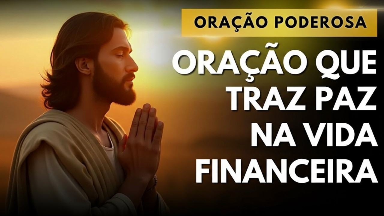 Oração Por Sabedoria Para Organizar a Vida Financeira e Prosperidade   Mensagem e Oração