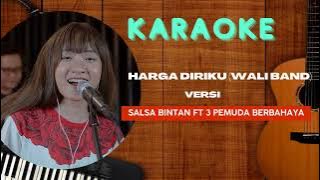 GO KARAOKE | Harga Diriku ~ Wali Band versi Salsa Bintan ft 3 Pemuda Berbahaya