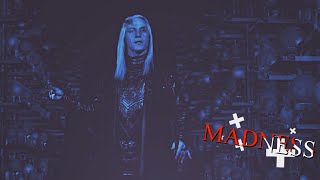 Madness | Multivillains [HBD Kate]