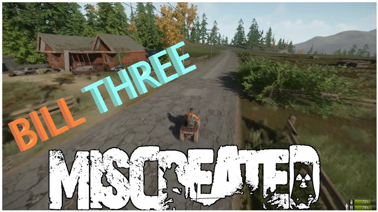 Miscreated Roleplay: Bill Three - Quad, Mutants, Stranger Danger