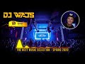 DJ WAJS - The Best Music Selection - Spring 2020