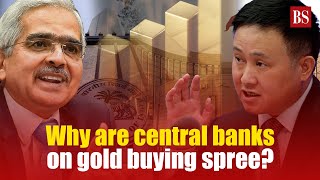 Why are central banks on gold buying spree?