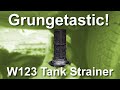 W123 Tank strainer cleaning/removal, And finding the problem that was causing my low power!