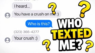 Unknown Number Said Theyre My Crush