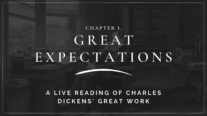Chapter I: Great Expectations (Live Reading)