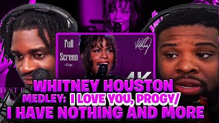 BabantheKidd FIRST TIME reacting Whitney Houston Medley: I Loves You, Porgy\/ I Have Nothing and more